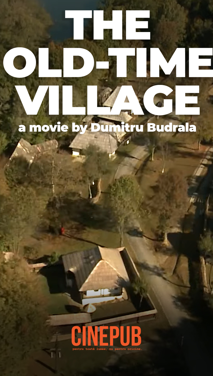 The Old Time Village - documentary online on CINEPUB
