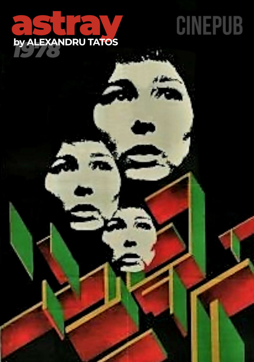 Astray (1978) by Alexandru Tatos - drama film online on CINEPUB