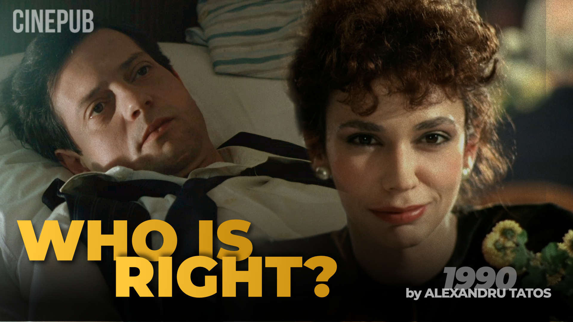 Who is right (1990) by Alexandru Tatos - drama film online on CINEPUB